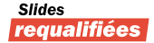slides requalifiees